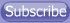 subscribe